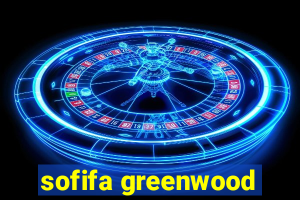 sofifa greenwood