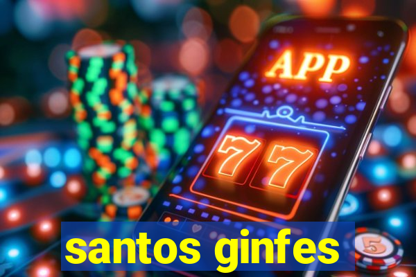 santos ginfes