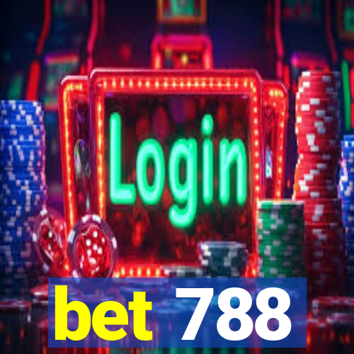 bet 788