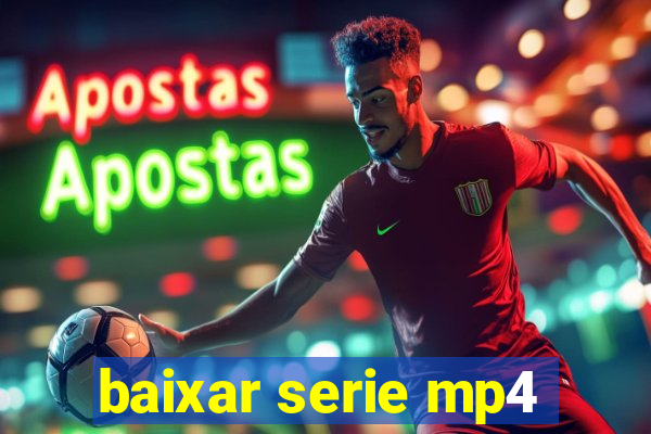 baixar serie mp4