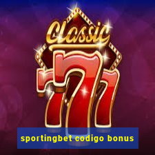 sportingbet codigo bonus