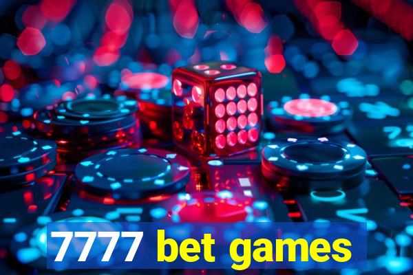 7777 bet games