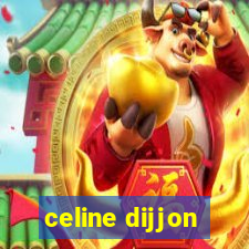 celine dijjon