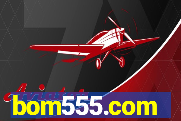 bom555.com plataforma de jogos