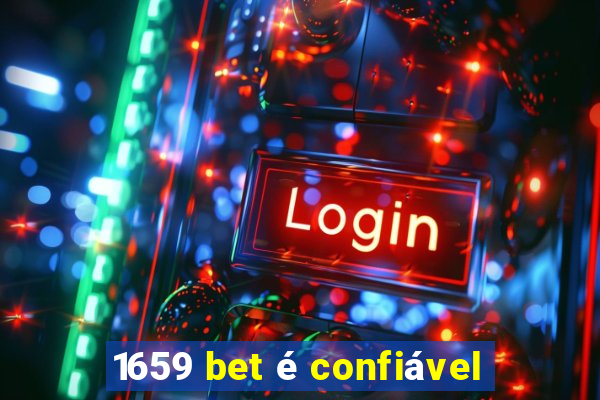 1659 bet é confiável