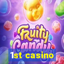 1st casino