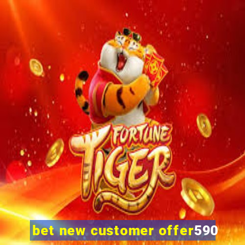 bet new customer offer590