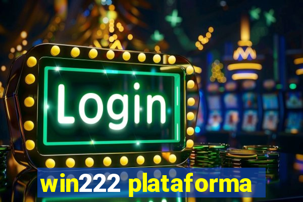 win222 plataforma