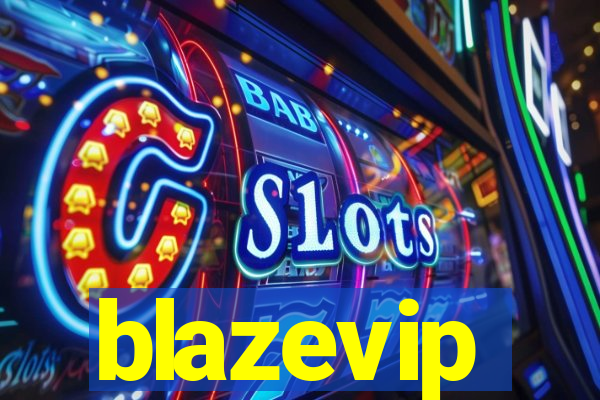 blazevip