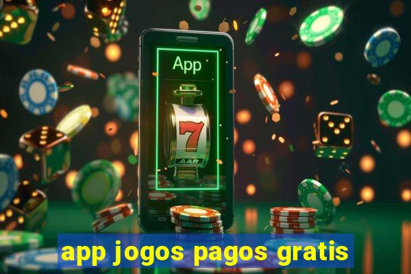 app jogos pagos gratis