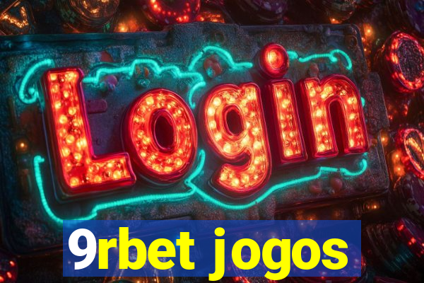 9rbet jogos