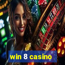 win 8 casino