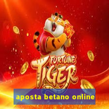 aposta betano online