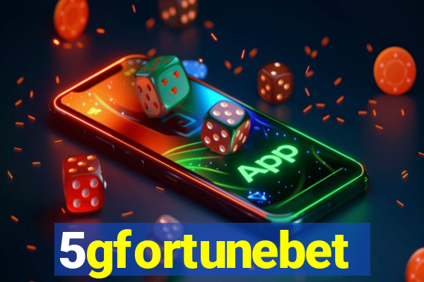 5gfortunebet