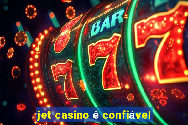 jet casino é confiável