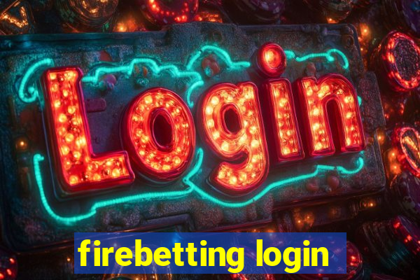 firebetting login