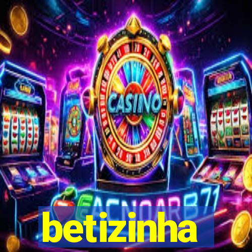 betizinha