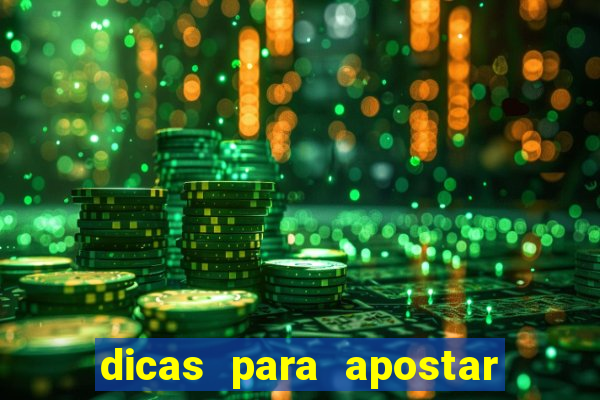 dicas para apostar nos jogos de hoje