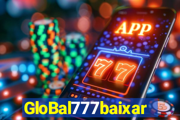 GloBal777baixar