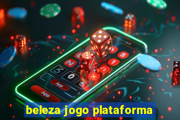 beleza jogo plataforma