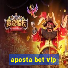 aposta bet vip