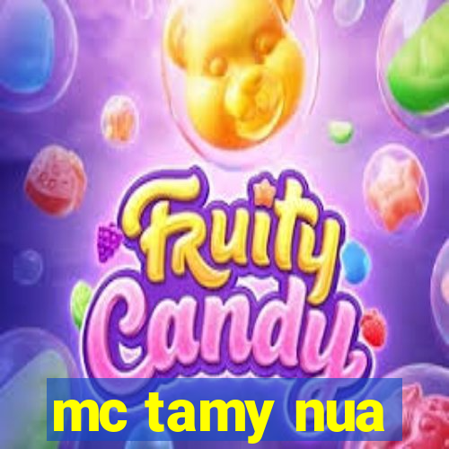 mc tamy nua