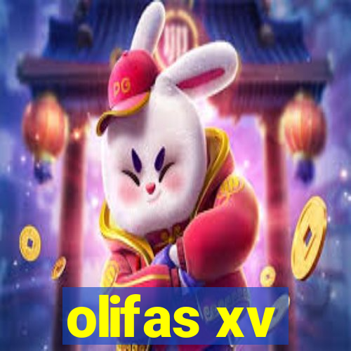 olifas xv