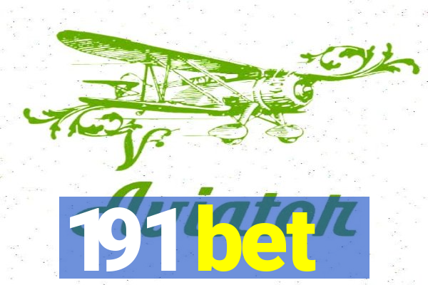 191 bet