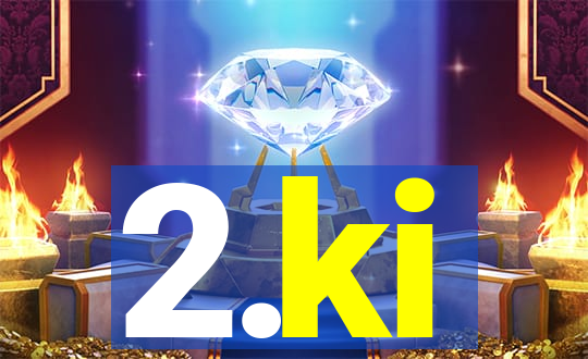 2.ki