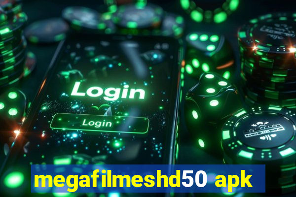 megafilmeshd50 apk