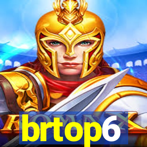 brtop6