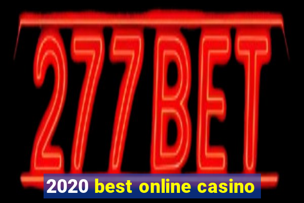 2020 best online casino