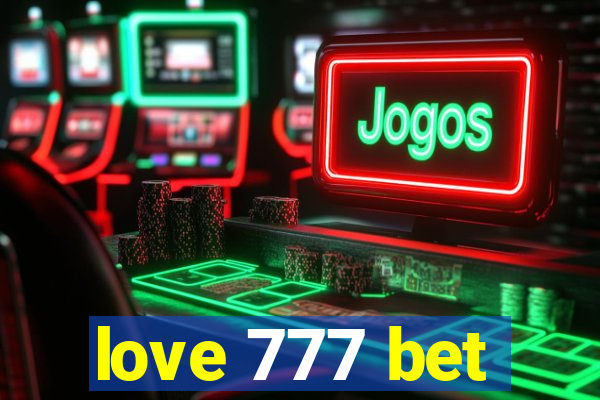 love 777 bet