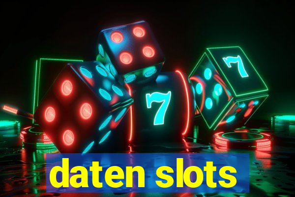 daten slots