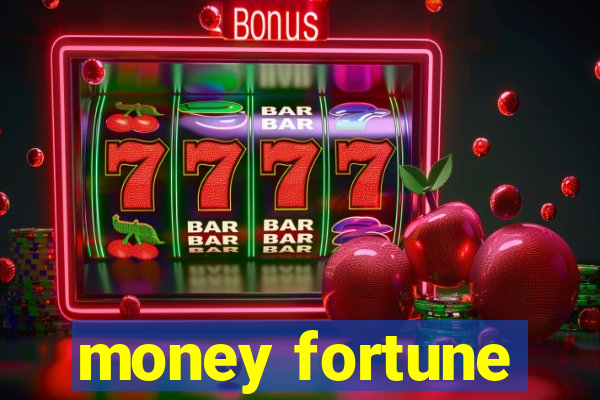 money fortune