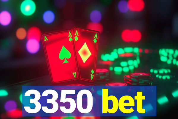 3350 bet