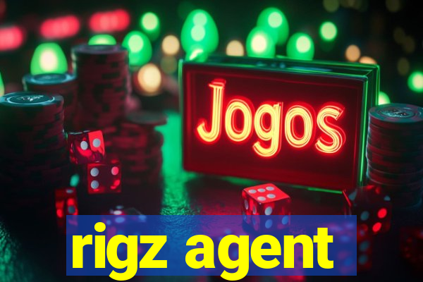 rigz agent