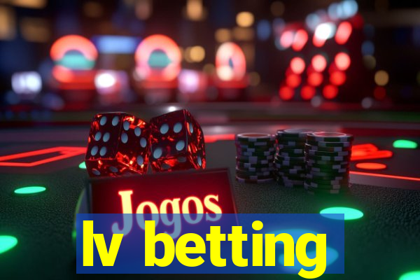 lv betting