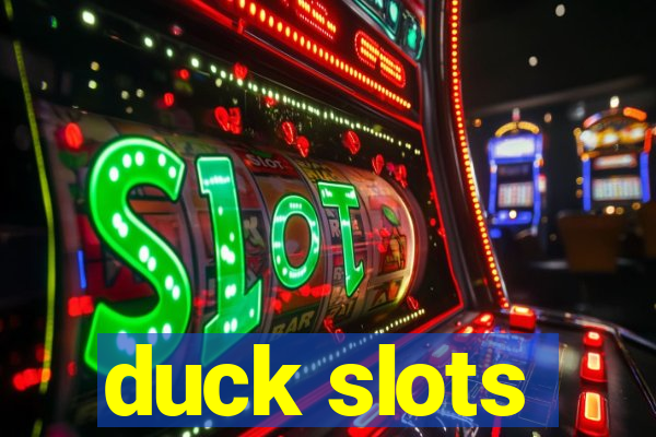 duck slots