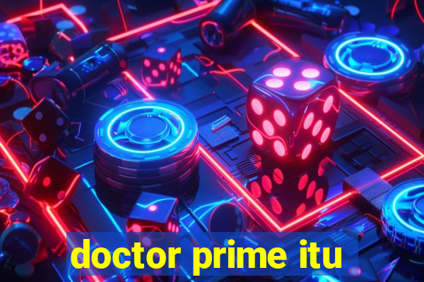 doctor prime itu