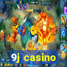 9j casino