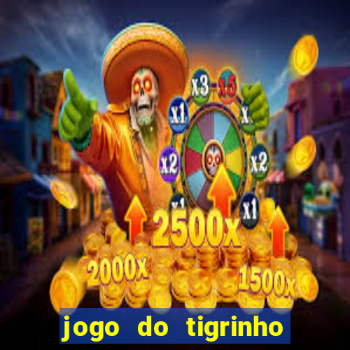 jogo do tigrinho no fantastico