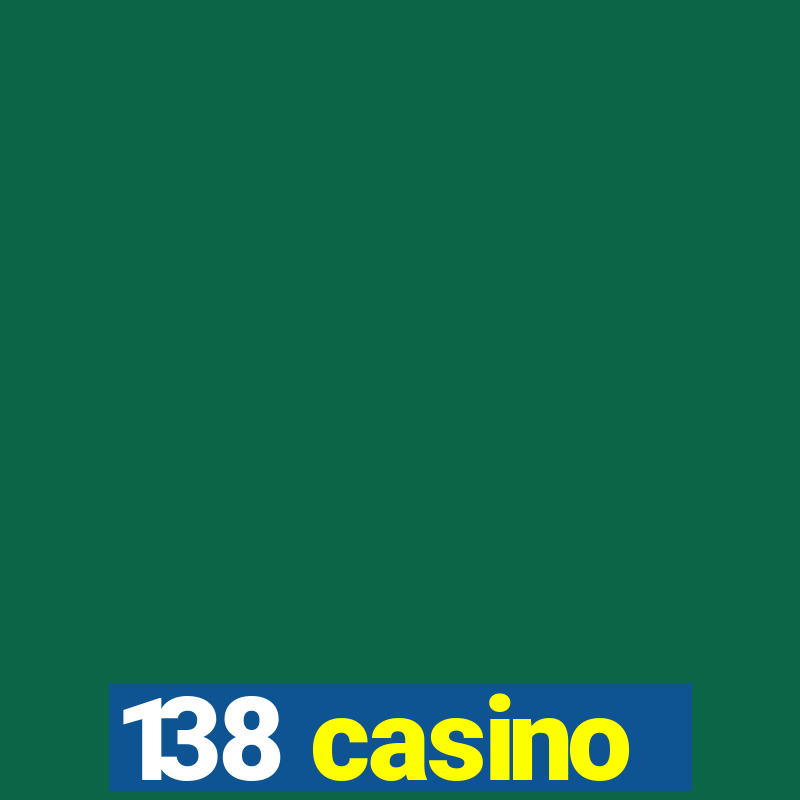 138 casino