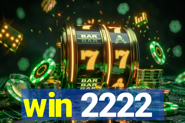 win 2222