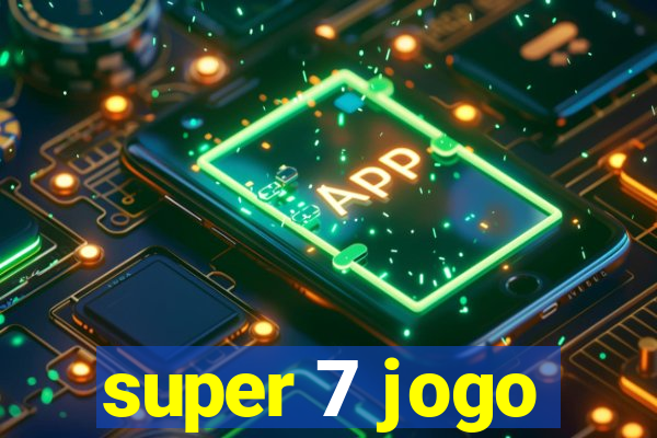 super 7 jogo