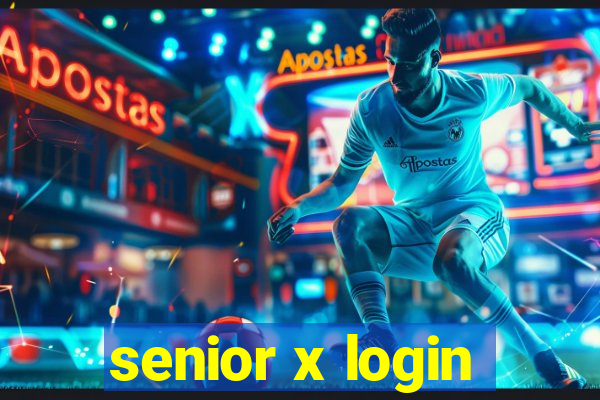 senior x login