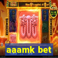 aaamk bet