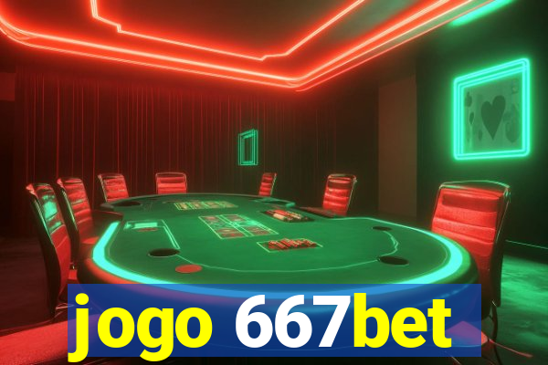 jogo 667bet