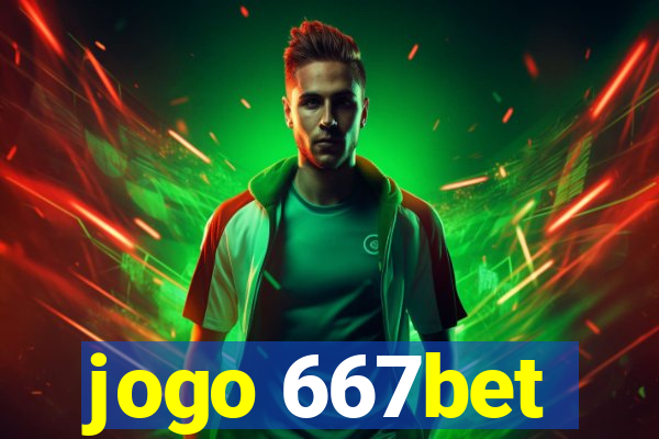 jogo 667bet