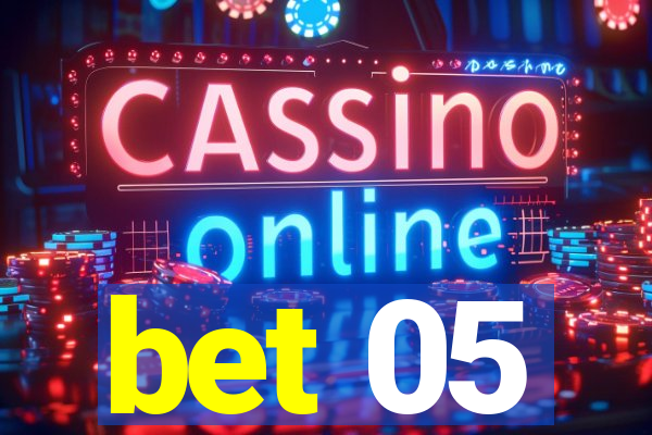 bet 05